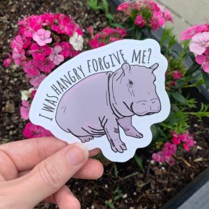 I Was Hangry Forgive Me? Hippo Die Cut Sticker