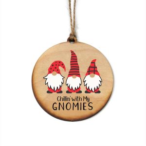 Chilling With My Gnomes Ornament