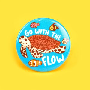 Go With the Flow Sea Turtle Pinback Button