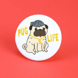 Pug Life Pinback Button