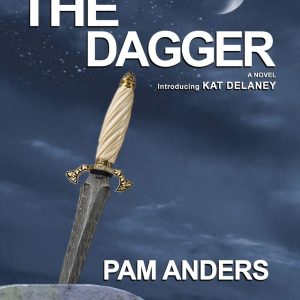 The Dagger By Pam Anders