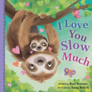 I Love You Slow Much (hardcover)