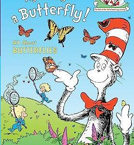 My, Oh My–A Butterfly!: All About Butterflies (Cat in the Hat’s Learning Library) Hardcover
