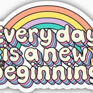 Everyday Is A New Beginning New Year Sticker